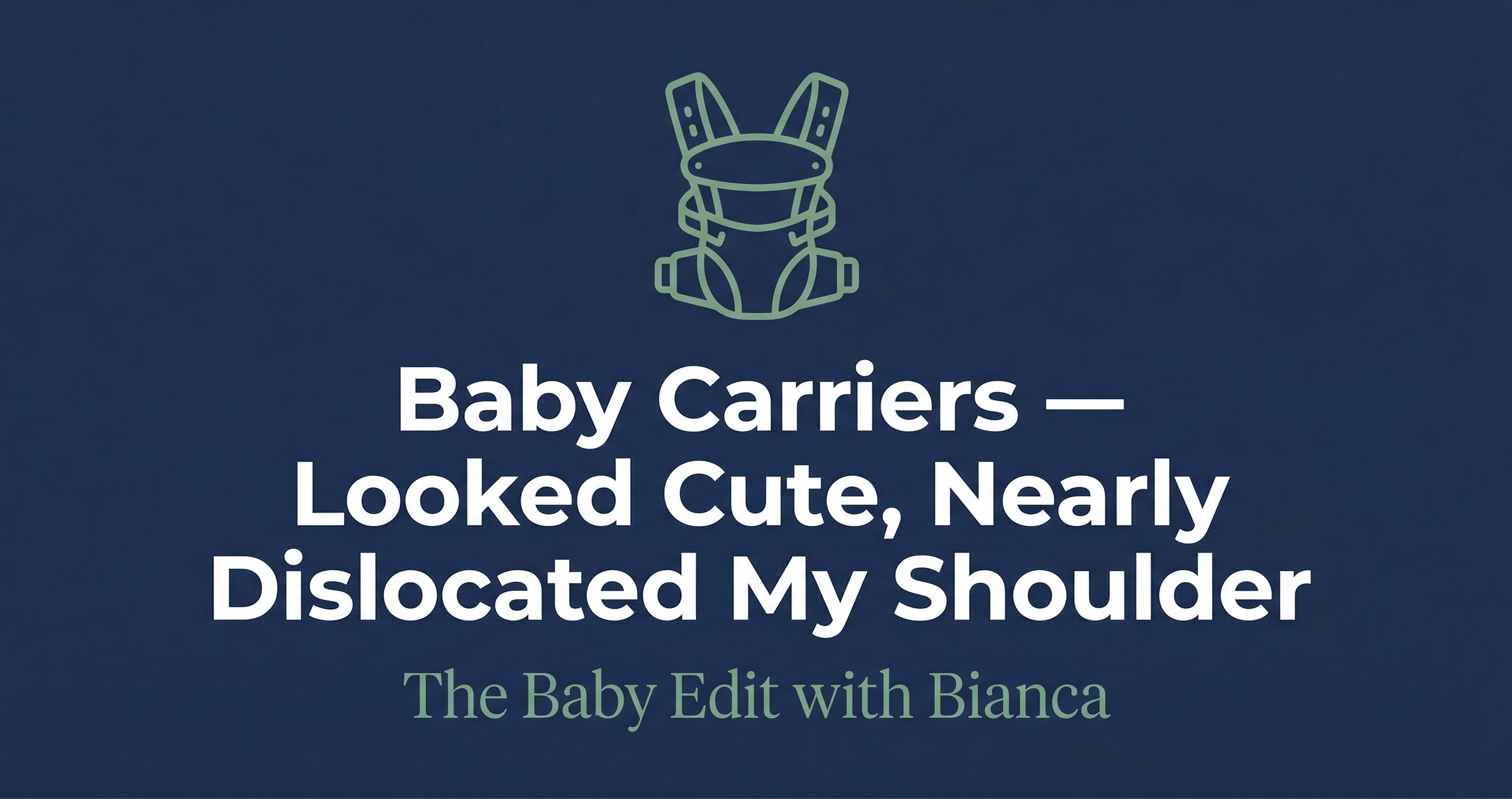 Baby Carriers — Looked Cute, Nearly Dislocated My Shoulder